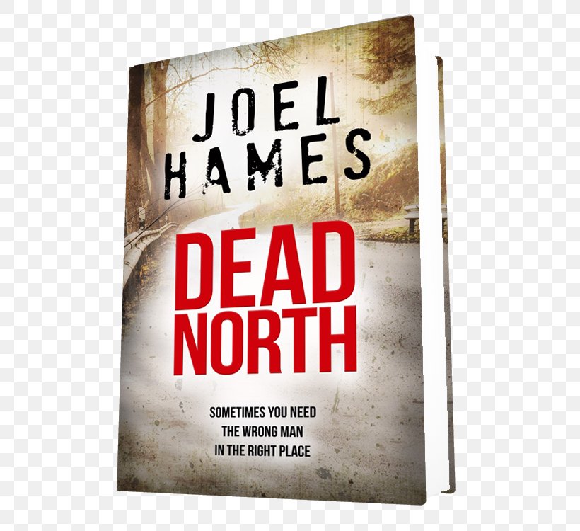Dead North (Alaska Mysteries Amazon.com The Art Of Staying Dead Bankers Town, PNG, 552x750px, Amazoncom, Advertising, Amazon Kindle, Blogtour, Book Download Free