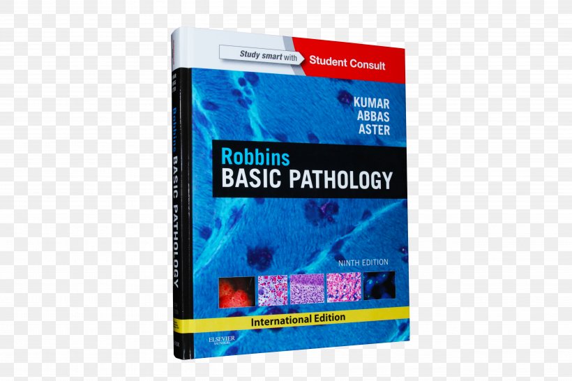 Basic Pathology Robbins And Cotran Pathologic Basis Of Disease Robbins Patologia Basica Robbins And Cotran Atlas Of Pathology, PNG, 5184x3456px, Basic Pathology, Abul K Abbas, Biomedical Sciences, Book, Brand Download Free