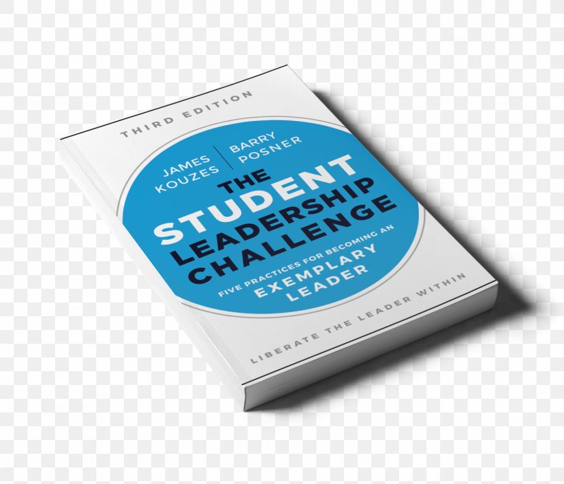 The Leadership Challenge The Five Practices Of Exemplary Student Leadership Student LPI You Can Be A Leader, PNG, 1500x1288px, Leadership Challenge, Barry Posner, Book, Brand, Educational Assessment Download Free