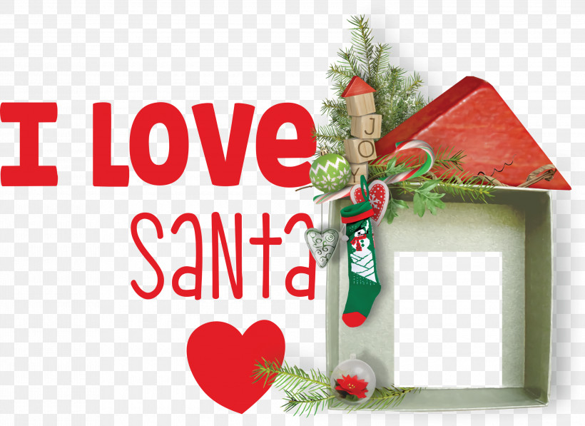 I Love Santa Santa Christmas, PNG, 3000x2186px, I Love Santa, Christmas, Christmas Day, Christmas Ornament, Christmas Ornament M Download Free