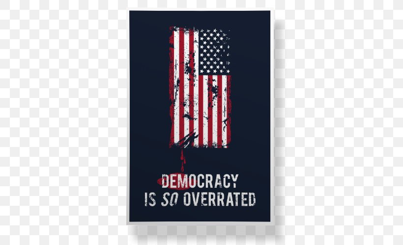 Francis Underwood Democracy Television Show Graphic Design, PNG, 500x500px, Francis Underwood, Advertising, Brand, Democracy, Flag Download Free