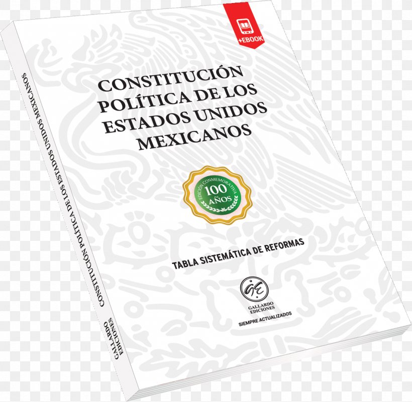 Constitution Of Mexico Centenario De La Constitución Política De Los Estados Unidos Mexicanos Federal Government Of Mexico, PNG, 1100x1075px, 5 February, 2017, 2018, Mexico, Brand Download Free