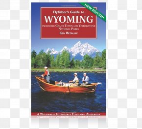 Fishing - Grand Teton National Park Flyfisher's Guide To Wyoming: Including Grand Teton And Yellowstone National Parks Flyfisher's Guide To Idaho Fly Fisher's Guide PNG