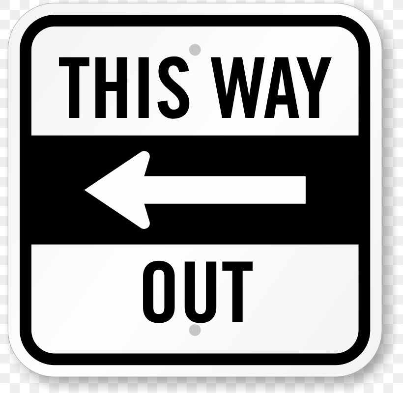 A Way Out Sign Clip Art, PNG, 800x800px, Way Out, Area, Black And White, Brand, Code Download Free
