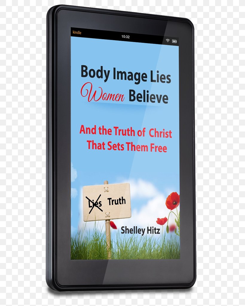 Smartphone Body Image Lies Women Believe: And The Truth That Sets Them Free God, PNG, 600x1024px, Smartphone, Body Image, Book, Cellular Network, Christianity Download Free