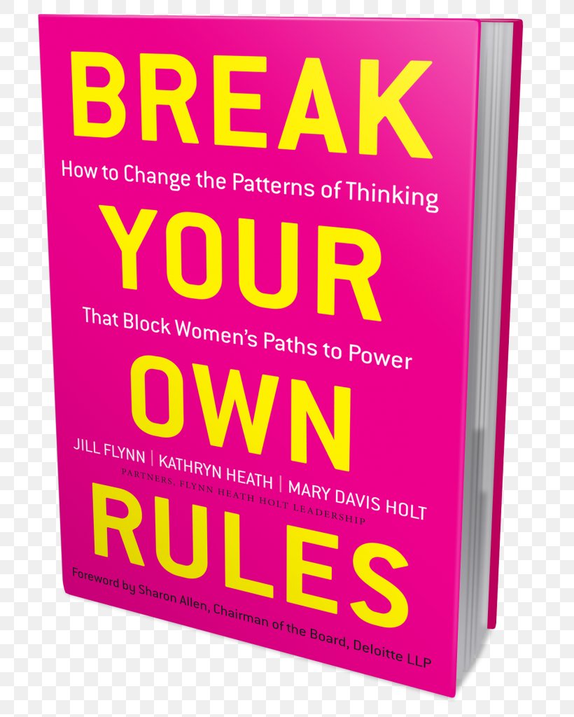 Break Your Own Rules: How To Change The Patterns Of Thinking That Block Women's Paths To Power Hess: The Last Oil Baron Book Leadership Amazon.com, PNG, 759x1024px, Book, Amazoncom, Area, Author, Brand Download Free