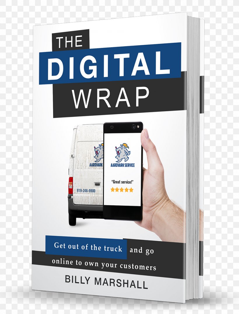 The Digital Wrap: Get Out Of The Truck And Go Online To Own Your Customers Amazon.com Business Book Customer Service, PNG, 1000x1312px, Amazoncom, Advertising, Book, Brand, Business Download Free