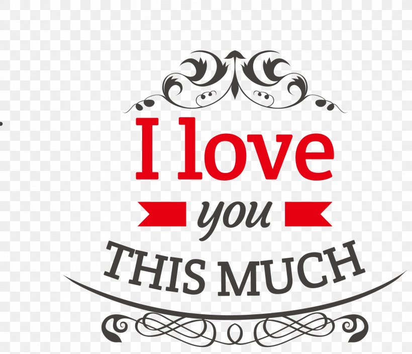 I Love You,Font Design, PNG, 1754x1506px, Mother S Day, Area, Brand, Child, Computer Font Download Free