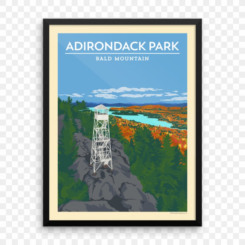 Adirondack Park Poster Bald Mountain Adirondack High Peaks Whiteface Mountain, PNG, 1000x1000px, Adirondack Park, Adirondack High Peaks, Adirondack Mountains, Bald Mountain, Mountain Download Free