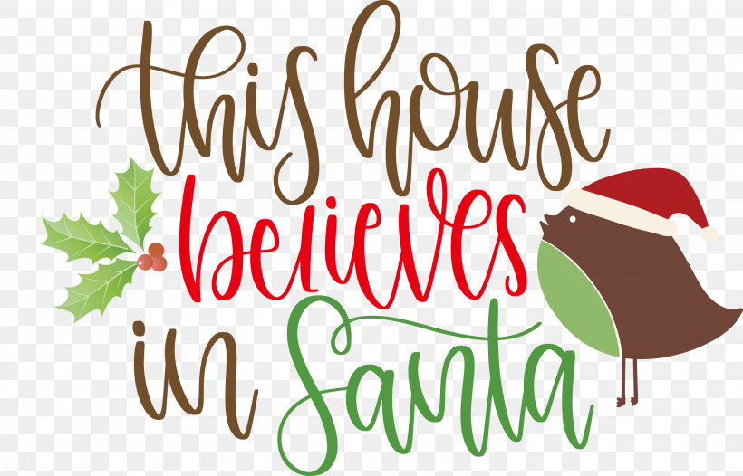 This House Believes In Santa Santa, PNG, 3000x1927px, This House Believes In Santa, All Diffrent, Christmas Archives, Christmas Cookie, Christmas Day Download Free