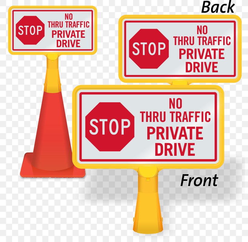 Traffic Sign Stop Sign Private Property No Outlet Signage Brand, PNG, 800x800px, Traffic Sign, Access Control, Area, Brand, Cardboard Download Free