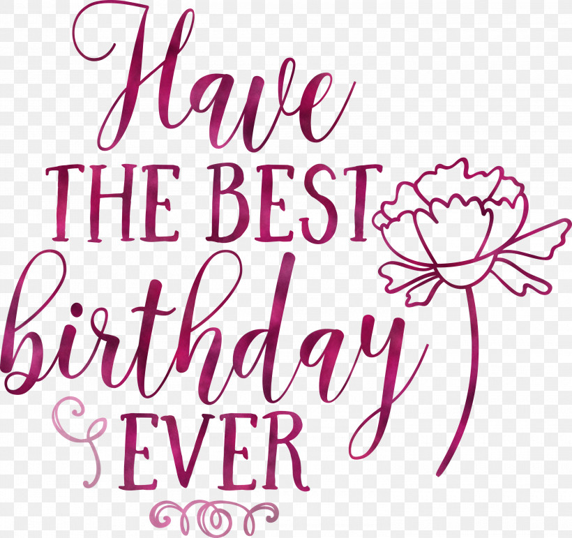 Birthday Best Birthday, PNG, 3000x2824px, Birthday, Calligraphy, Cut Flowers, Floral Design, Flower Download Free