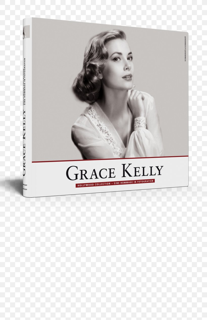 Grace Kelly: Hollywood Collection, PNG, 820x1270px, Grace Kelly, Beauty, Bildband, Book, Brand Download Free