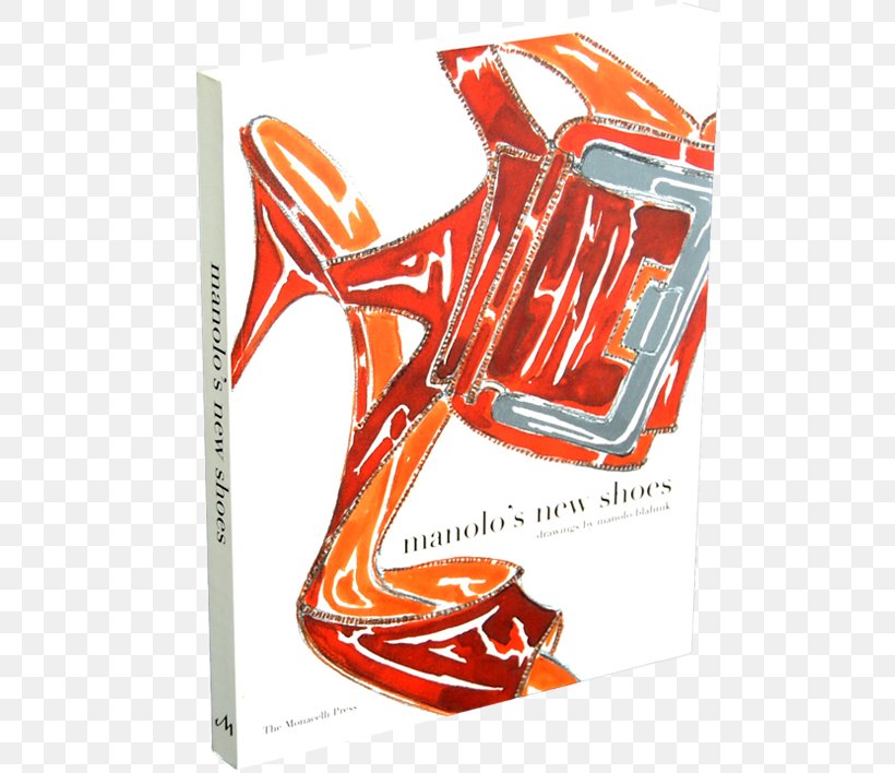 Manolo's New Shoes: Drawings By Manolo Blahník Graphic Design, PNG, 570x708px, Shoe, Book, Drawing, Idea, Manolo Blahnik Download Free