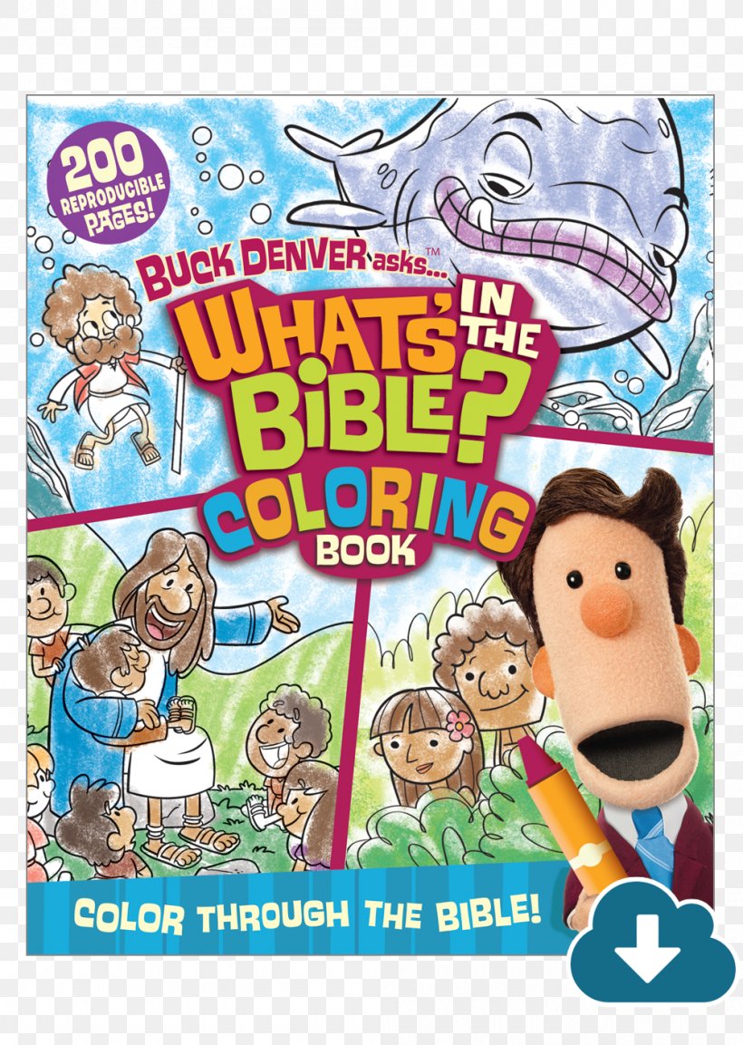 Buck Denver Asks... What's In The Bible Coloring Book: Color Through The Bible From Genesis To Revelation! What's In The Bible? Thru-the-Bible Coloring Pages, PNG, 1000x1407px, Bible, Author, Book, Cartoon, Child Download Free