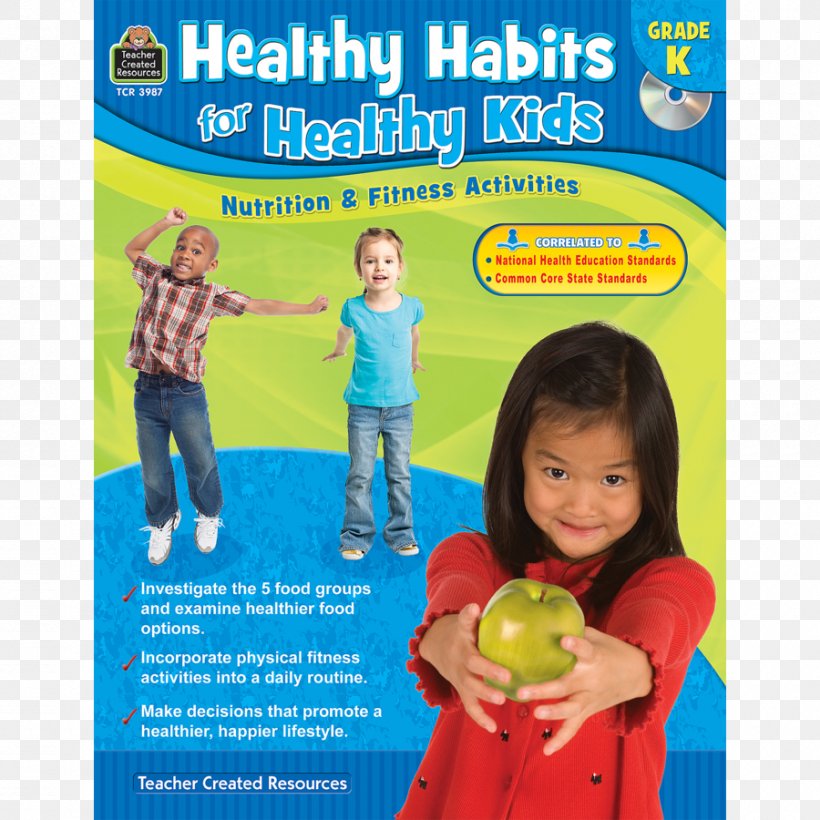 Healthy Habits For Healthy Kids, Grade K: Nutrition & Fitness Activities Healthy Habits For Healthy Kids Grade 3-4 Healthy Habits For Healthy Kids Grade 5-Up TRACIE HESKETT, PNG, 900x900px, Health, American Heart Association, Child, Eating, Educational Toy Download Free