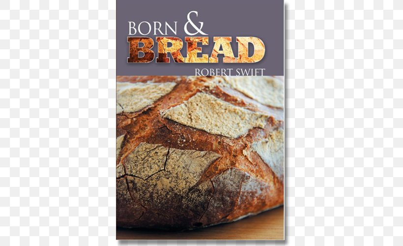 Born And Bread Baker Baking Sandwich, PNG, 500x500px, Bread, Baked Goods, Baker, Baking, Book Download Free