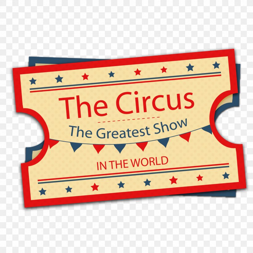 Ticket Circus, PNG, 1800x1800px, Ticket, Area, Banner, Brand, Brown Paper Tickets Download Free
