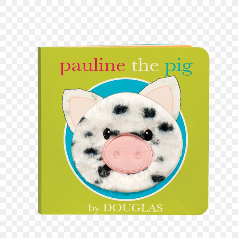 Pig Board Book Stuffed Animals & Cuddly Toys Hardcover, PNG, 1000x1000px, Pig, Activity Book, Board Book, Book, Book Review Download Free