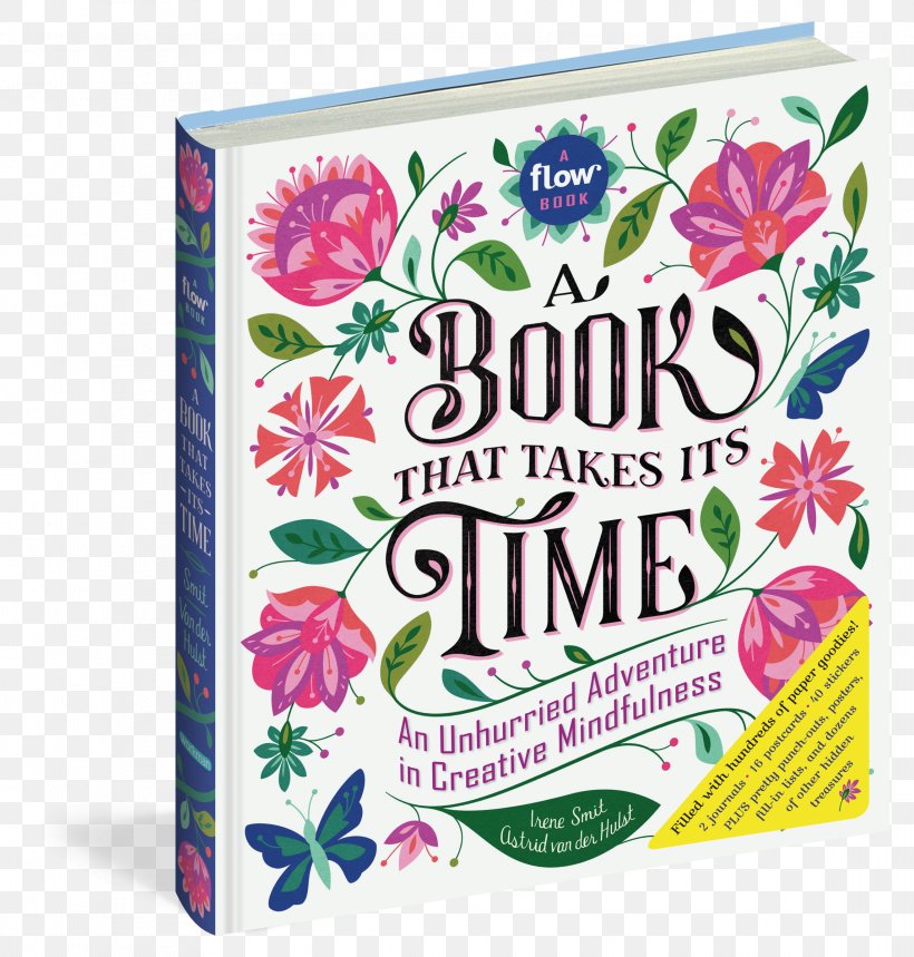 A Book That Takes Its Time: A Creative Adventure In Mindfulness 50 Ways To Draw Your Beautiful, Ordinary Life: Practical Lessons In Pencil And Paper Creativity, PNG, 2291x2400px, Mindfulness, Astrid Van Der Hulst, Author, Book, Coloring Book Download Free