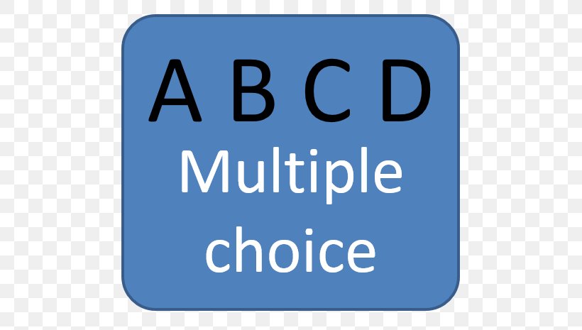 Multiple Choice Test Question Logo, PNG, 571x465px, Multiple Choice, Area, Blue, Brand, Choice Download Free