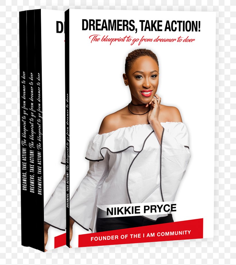 Dreamers, Take Action Nikkie Pryce Book Review Self-help Book, PNG, 767x922px, 2017, Dreamers Take Action, Advertising, Audiobook, Author Download Free