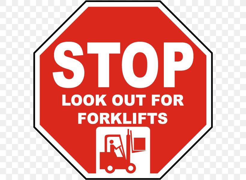 Traffic Sign Forklift Loading Dock Logo, PNG, 600x600px, Traffic Sign, Area, Brand, Construction, Factory Download Free