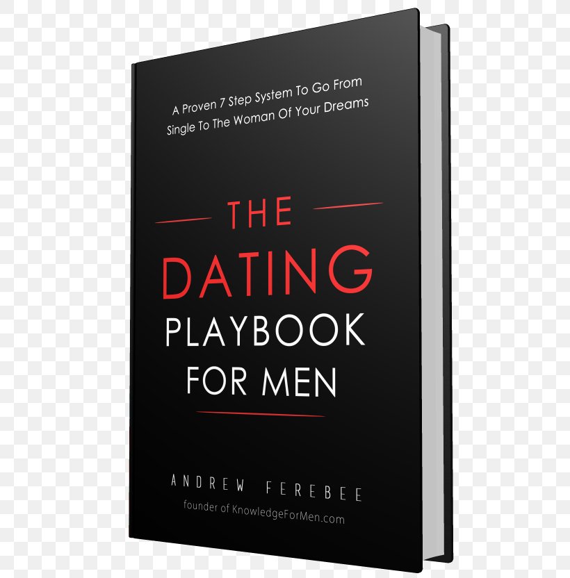 The Dating Playbook For Men: A Proven 7 Step System To Go From Single To The Woman Of Your Dreams Amazon.com, PNG, 668x832px, Amazoncom, Amazon Kindle, Audible, Audiobook, Book Download Free