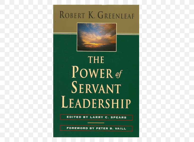 The Power Of Servant-leadership The Servant As Leader Servant Leadership: A Journey Into The Nature Of Legitimate Power And Greatness On Becoming A Servant-leader, PNG, 600x600px, Power Of Servantleadership, Advertising, Amazoncom, Audible, Book Download Free