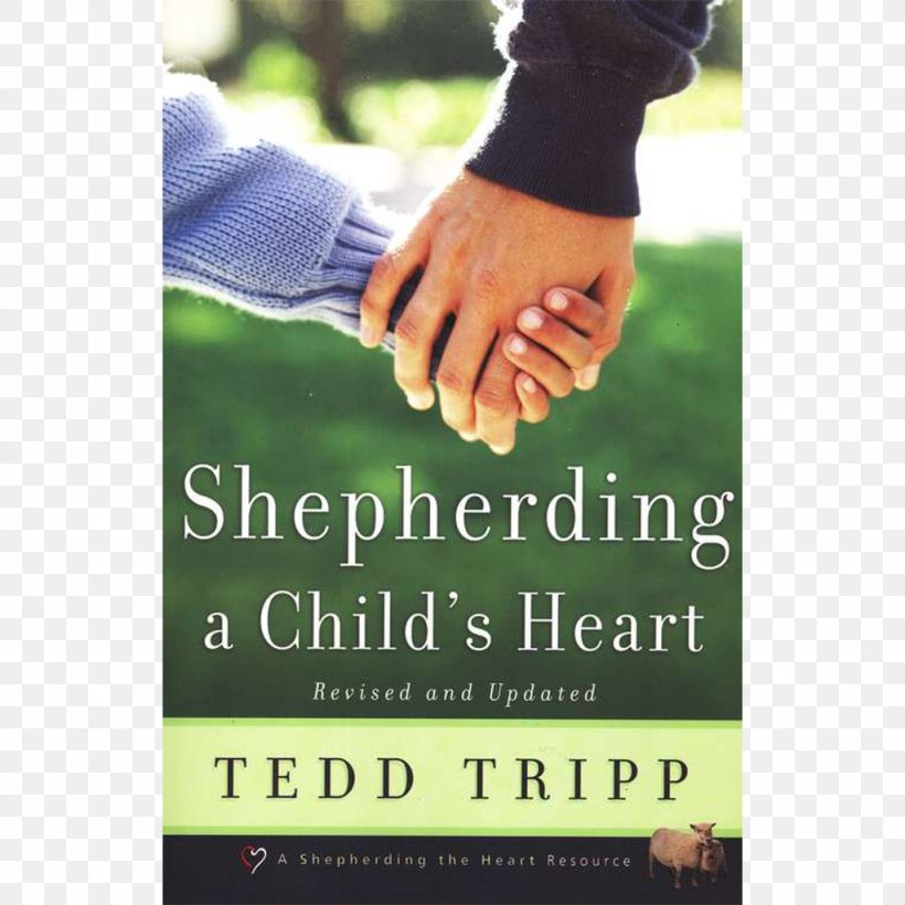 Shepherding A Child's Heart Instructing A Child's Heart Amazon.com Book, PNG, 1024x1024px, Amazoncom, Advertising, Bible, Book, Brand Download Free