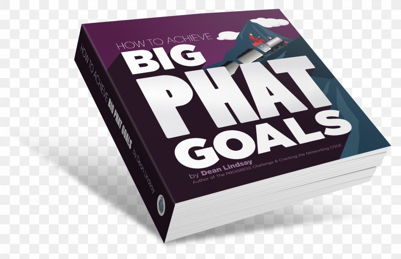 Big PHAT Goals Book Goal-setting Theory The 7 Habits Of Highly Effective People, PNG, 2490x1615px, 7 Habits Of Highly Effective People, Goal, Audiobook, Bestseller, Book Download Free
