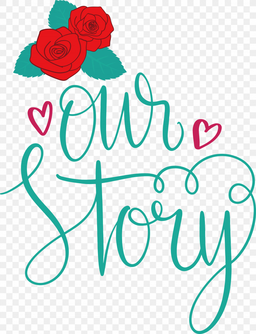 Our Story Love Quote, PNG, 2296x3000px, Our Story, Cut Flowers, Flora, Floral Design, Flower Download Free