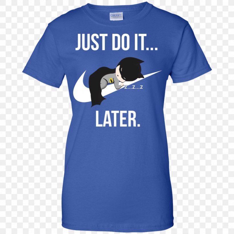 T-shirt Hoodie Just Do It Top, PNG, 1155x1155px, Tshirt, Active Shirt, Blue, Brand, Clothing Download Free