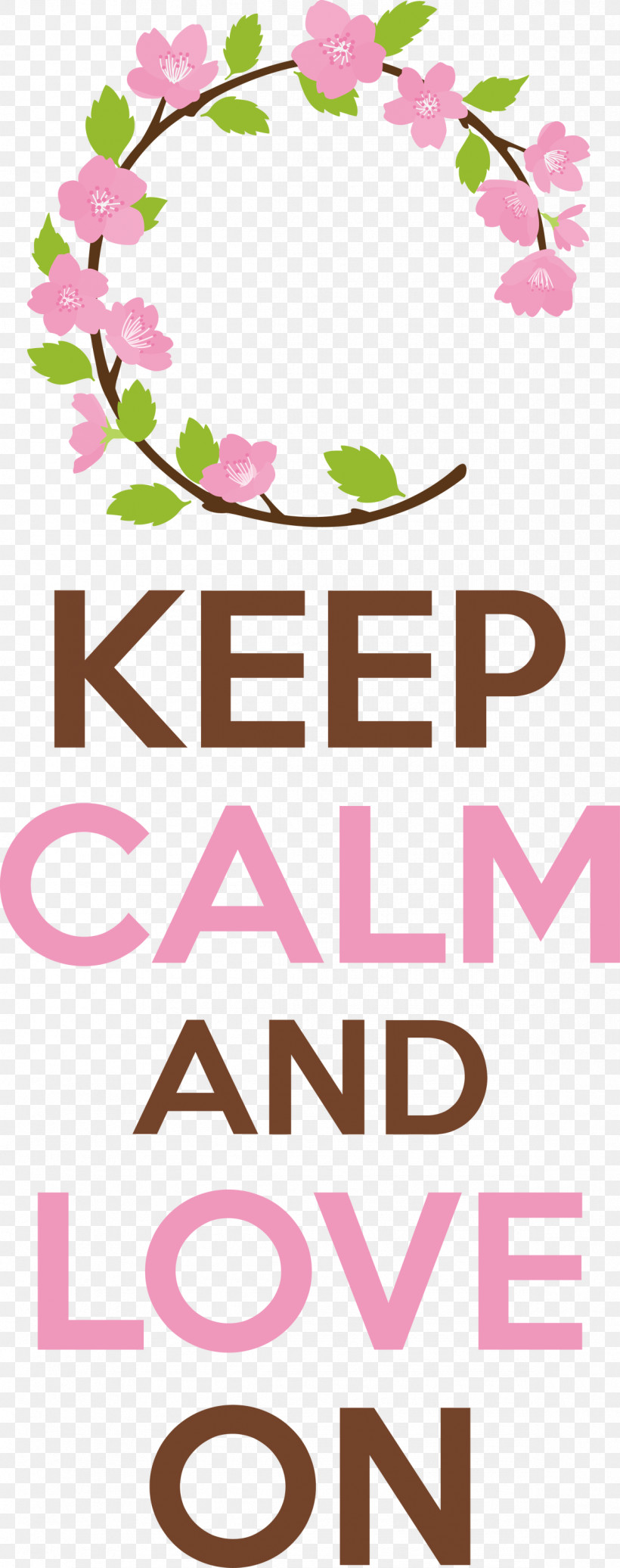 Keep Caml And Love On Keep Caml Valentines Day, PNG, 1187x3000px, Valentines Day, Floral Design, Geometry, Joseph Kony, Keep Calm And Carry On Download Free