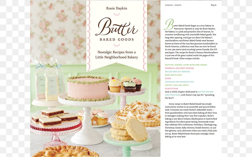 Butter Baked Goods: Nostalgic Recipes From A Little Neighborhood Bakery Buttercream Butter Celebrates! A Year Of Sweet Recipes To Share With Family And Friends Burgoo: Food For Comfort, PNG, 750x512px, Bakery, Baker, Baking, Butter, Buttercream Download Free