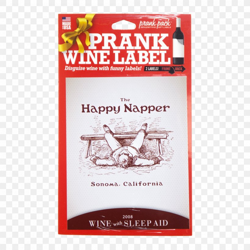 Wine Label Practical Joke Bottle, PNG, 2000x2000px, Wine, Birthday, Bottle, Bottle Openers, Brand Download Free