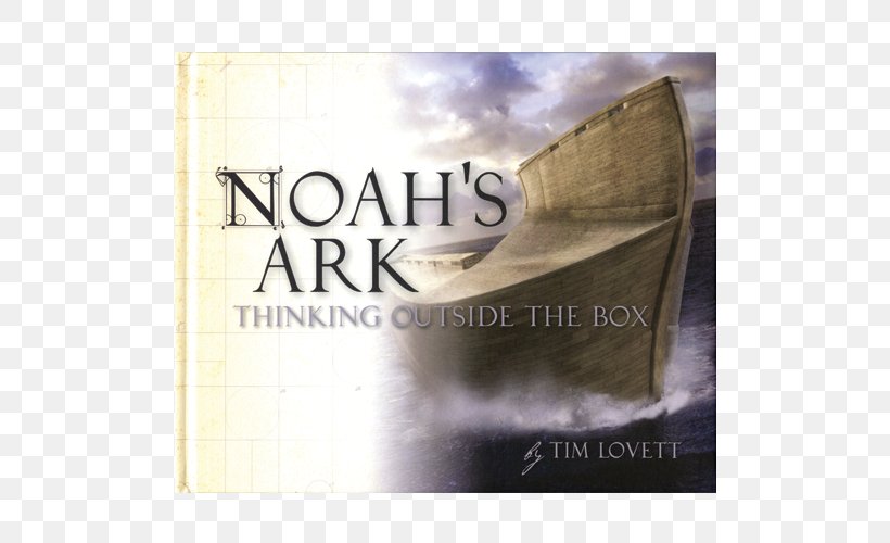 Noah's Ark: Thinking Outside The Box Remarkable Rescue: Saved On Noah's Ark The Building Of The Ark Encounter Elementary World History, PNG, 500x500px, Ark Encounter, Amazoncom, Book, Brand, Flood Myth Download Free