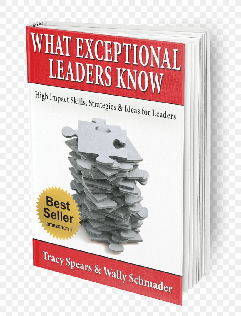What Exceptional Leaders Know: High Impact Skills, Strategies & Ideas For Leaders Leadership Development Person Book, PNG, 1014x1330px, Leadership, Amazoncom, Book, Credit, Ebook Download Free
