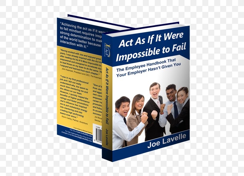 Advertising Product Public Relations To Guarantee Success, Act As If It Were Impossible To Fail. Act As If It Were Impossible To Fail: The Employee Handbook That Your Employer Hasn't Given You, PNG, 591x591px, Advertising, Business, Employee Handbook, Public, Public Relations Download Free