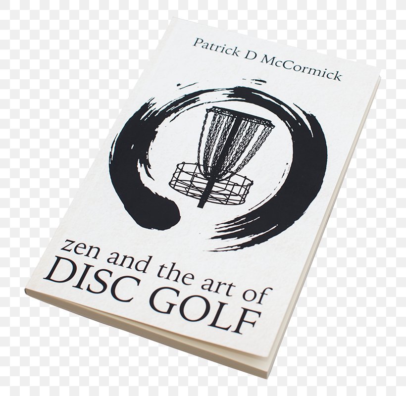 Zen And The Art Of Disc Golf Brand Font, PNG, 800x800px, Golf, Brand, Disc Golf Download Free