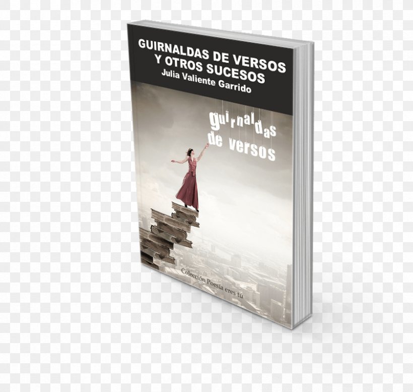 Guirnaldas De Versos Y Otros Sucesos Paper Text Julia Valiente Garrido, PNG, 839x796px, Paper, Advertising, Book, Text Download Free