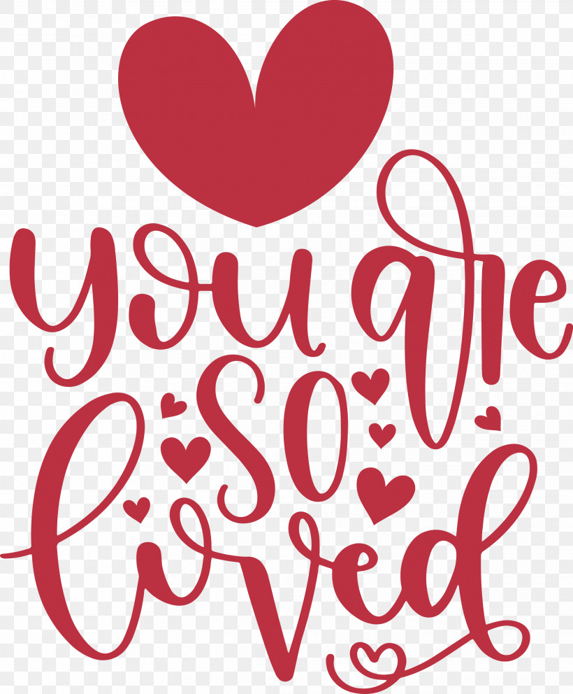 You Are Do Loved Valentines Day Valentines Day Quote, PNG, 2479x3000px, Valentines Day, Beaky Buzzard, Cricut, Free Love, Logo Download Free