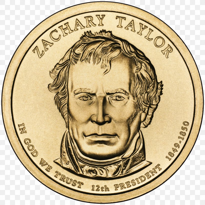 Zachary Taylor President Of The United States Presidential $1 Coin Program Dollar Coin, PNG, 1093x1093px, Zachary Taylor, Army Officer, Cash, Coin, Currency Download Free