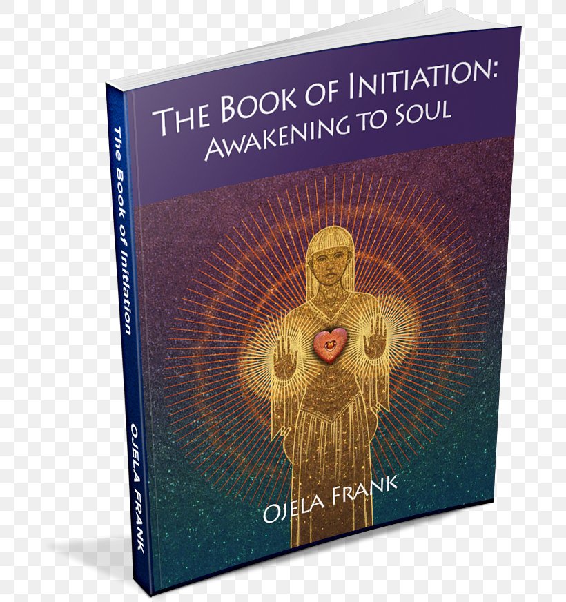 Book Organism Initiation Soul, PNG, 693x872px, Book, Initiation, Organism, Soul, Text Download Free