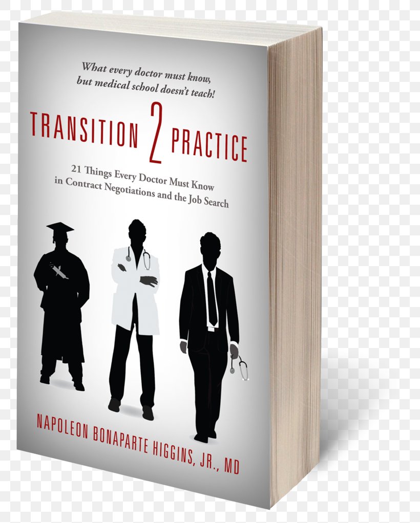 Transition 2 Practice: 21 Things Every Doctor Must Know In Contract Negotiations And The Job Search Book Phlebotomy Student, PNG, 814x1022px, Book, Advertising, Author, Brand, Contract Download Free