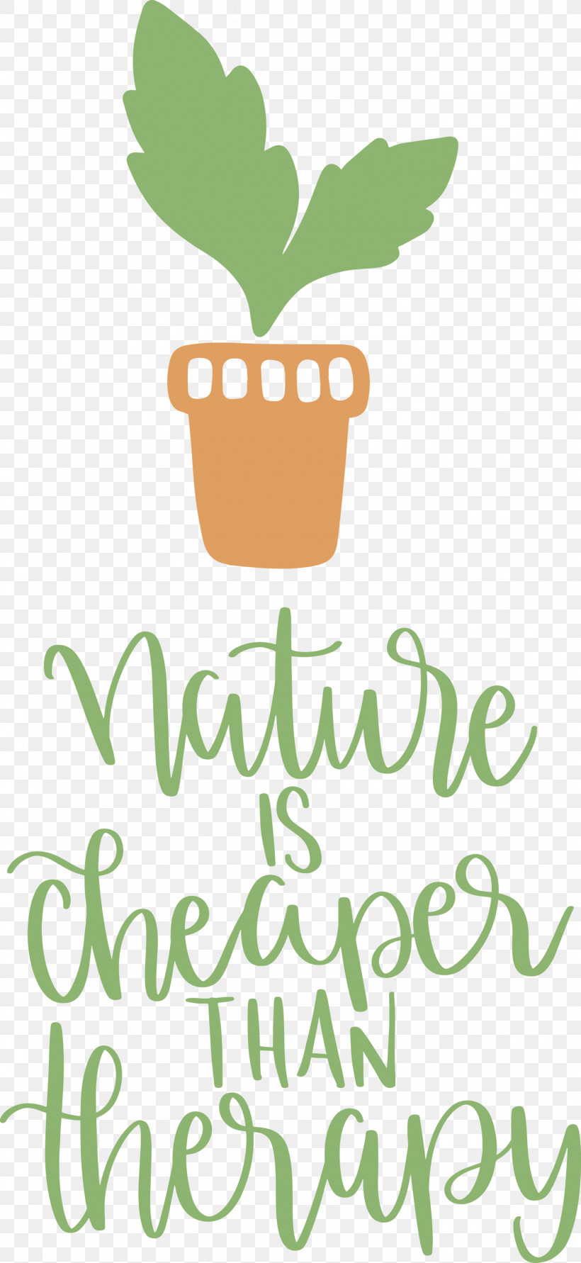 Nature Is Cheaper Than Therapy Nature, PNG, 1380x3000px, Nature, Biology, Drinkware, Green, Happiness Download Free
