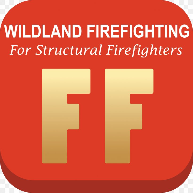 Company Officer Fire Department Firefighter Firefighting, PNG, 1024x1024px, Company Officer, Android, Area, Brand, Dangerous Goods Download Free