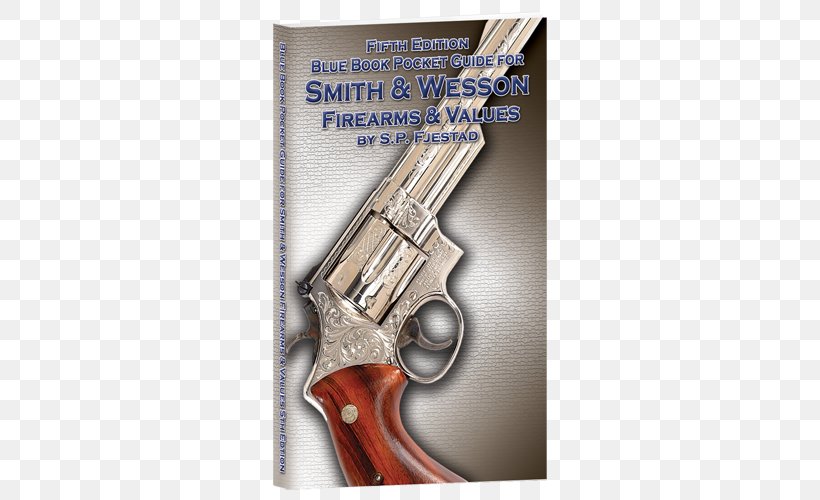 Trigger Firearm Smith & Wesson Handgun Book, PNG, 500x500px, Trigger, Book, Edition, Firearm, Gun Download Free