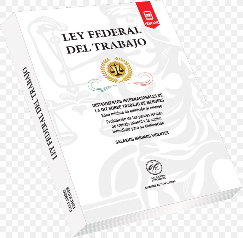 Mexico Statute Ley Federal Del Trabajo Federation Regulation, PNG, 1100x1074px, Mexico, Articolo, Brand, Constitution, Federalism Download Free