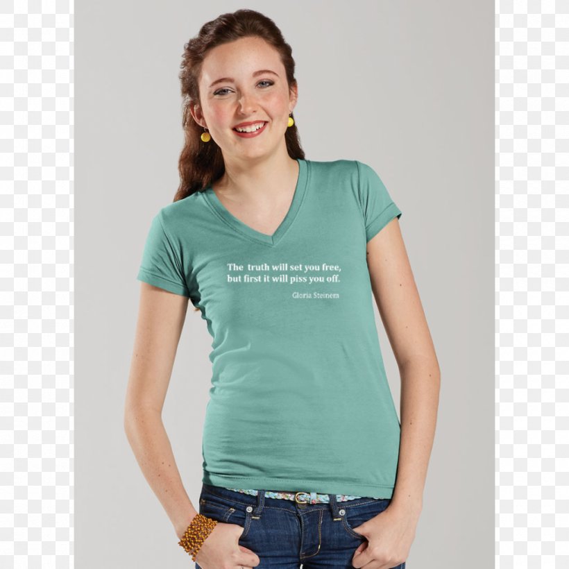 Gloria Steinem T-shirt The Truth Will Set You Free, But First It Will Piss You Off. Quotation, PNG, 1000x1000px, Gloria Steinem, Clothing, Female, Joint, Neck Download Free